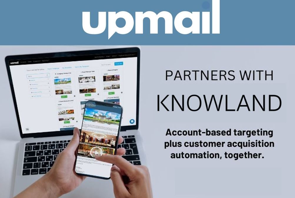 Knowland Partners With UpMail to Improve Group Sales Productivity With Personalization of Account-Based Sales Outreach